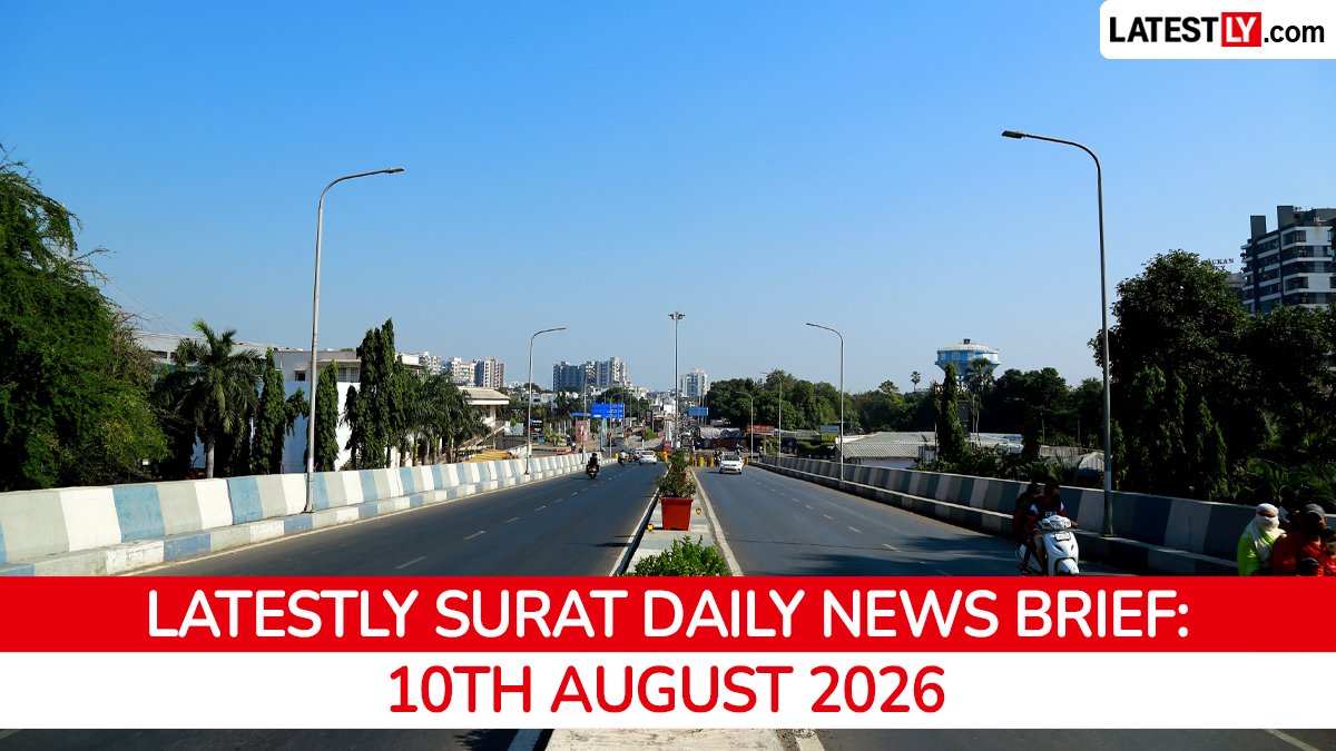 सूरत की ताज़ा ख़बरें आज 10 अगस्त, 2026: डॉक्टर की मौत की जाँच, बाढ़ विरोध और कपड़ा विकास
